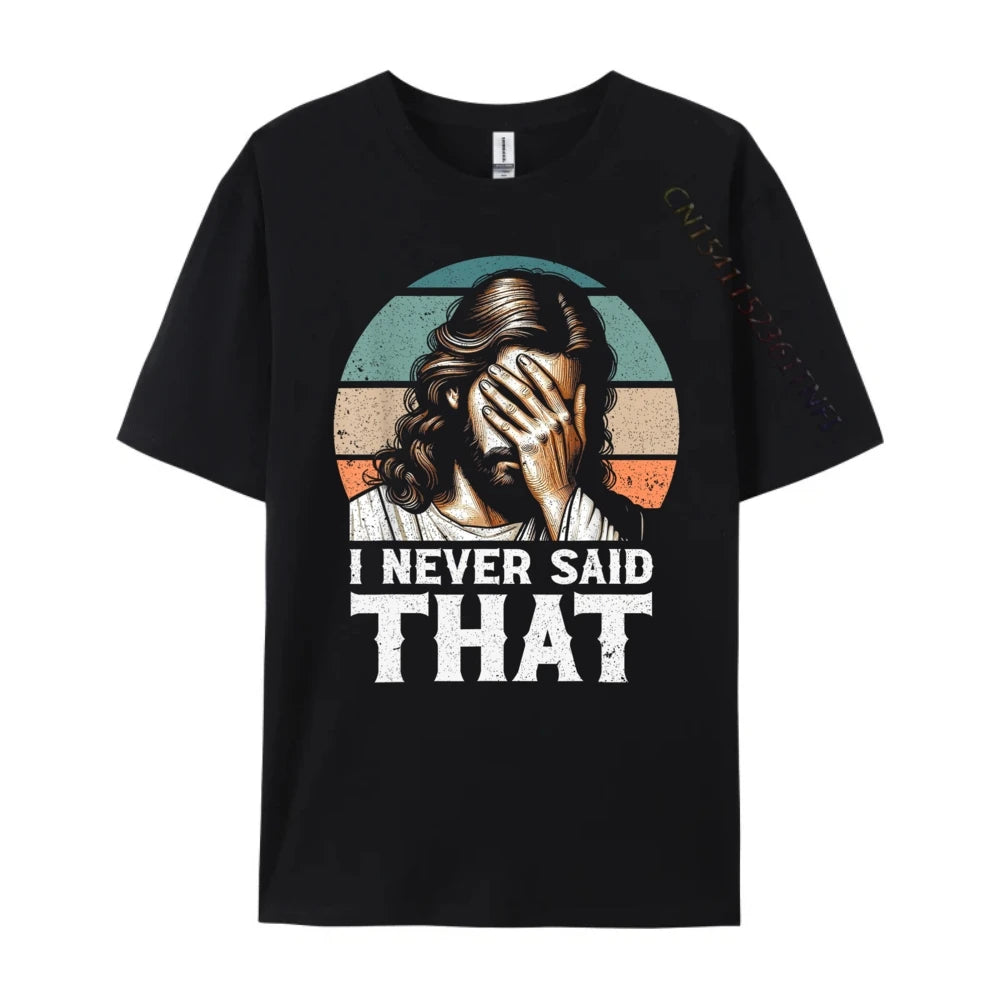 I Never Said That – Jesus Meme Funny Christian T-Shirt for Men - Image 14